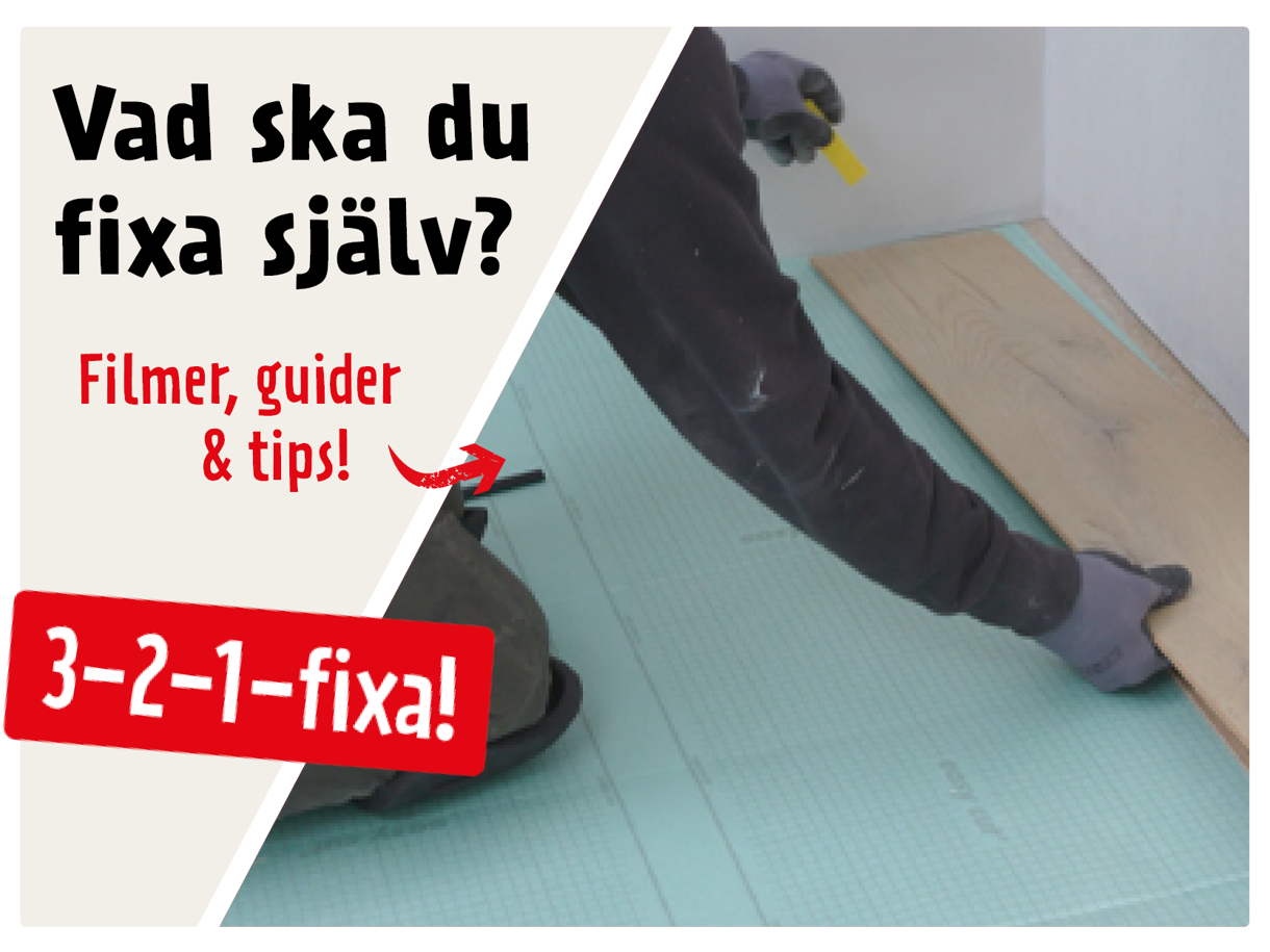 Vad ska du fixa själv? Se guiderna här